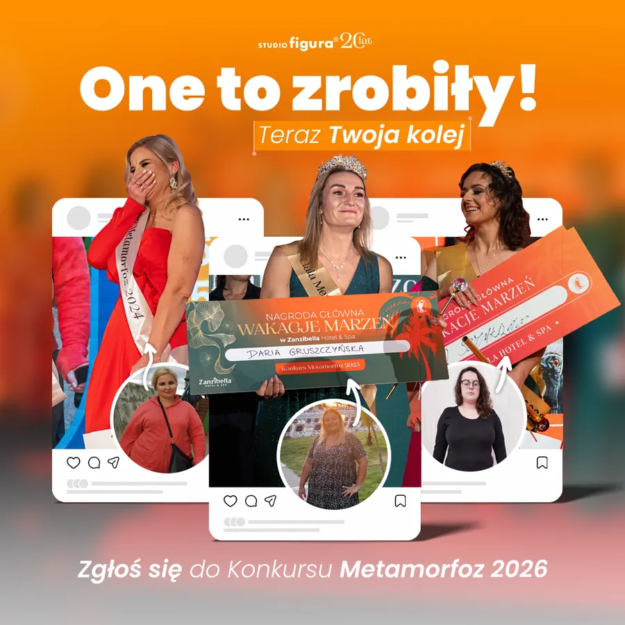 One to zrobiły — teraz Twoja kolej. Zgłoś się do Konkursu Metamorfoz 2026